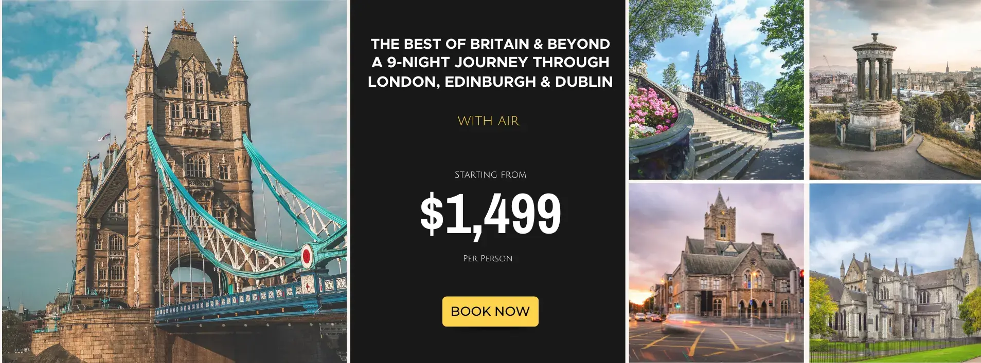 The Best of Britain & Beyond: A 9-Night Journey Through London, Edinburgh & Dublin W/Flights
