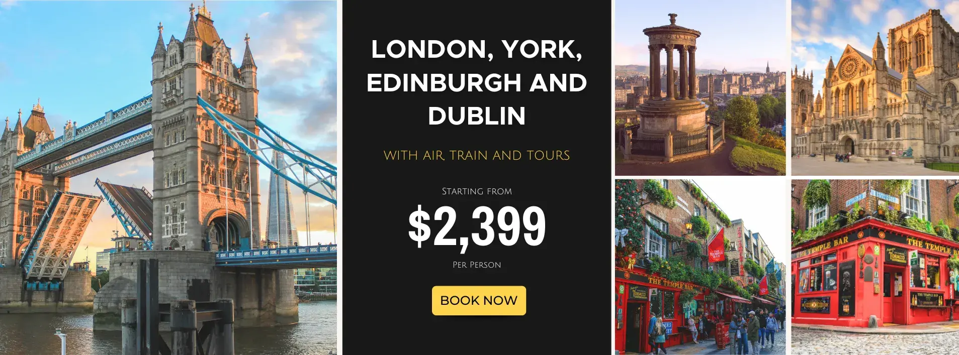 London, York, Edinburgh and Dublin W/Air, Train and Tours