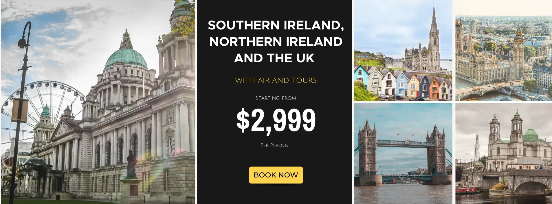 Southern Ireland, Northern Ireland and the UK W/Air and Tours